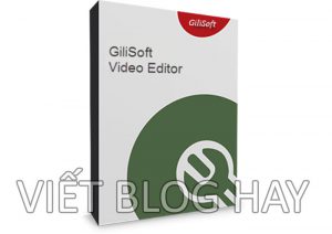 Phần mềm video GiliSoft Video Editor 13.1.0 Portable