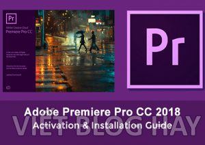 phần mềm chỉnh video Adobe Premiere Pro CC 2018
