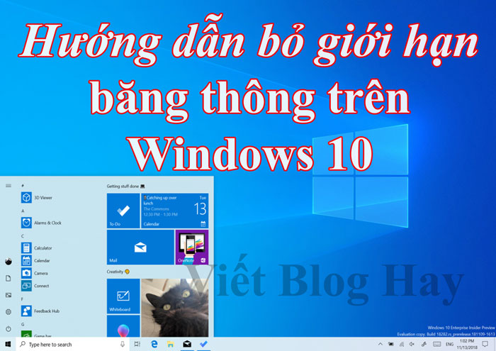 Hướng dẫn bỏ giới hạn băng thông trên Windows 10