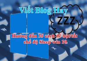 Hướng dẫn cách bật và tắt chế độ Sleep trên Win10